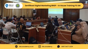 Read more about the article Sertifikasi Digital Marketing BNSP – In House Training F.S. UM