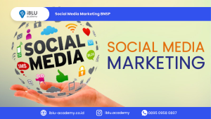 Read more about the article Apa Saja Materi yang Dipelajari dalam Pelatihan Social Media Marketing BNSP?