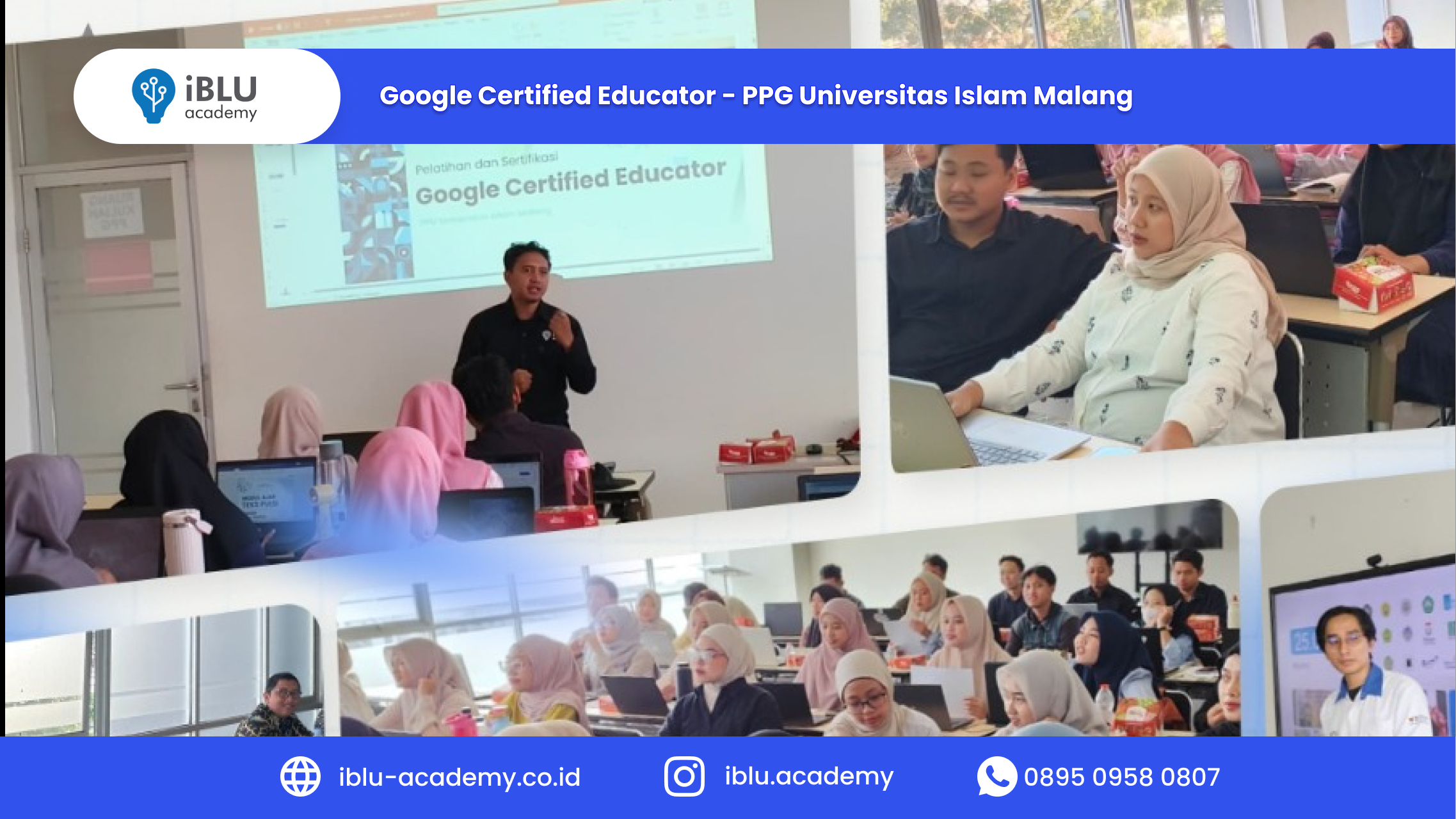 You are currently viewing Meningkatkan Kompetensi Guru Digital: IBLU Academy Sukses Selenggarakan Google Certified Educator (GCE) bagi Mahasiswa PPG UNISMA 2026