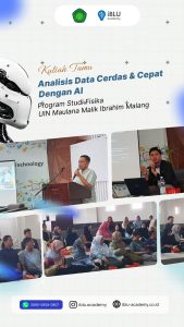 Read more about the article AI untuk Sains Modern: Kuliah Tamu IBLU Academy di Program Studi Fisika UIN Malang Bahas Analisis Data Cerdas dan Cepat