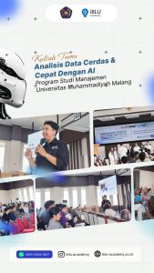 Read more about the article Membekali Mahasiswa dengan Literasi Data Modern: IBLU Academy Hadir di Prodi Manajemen UMM Bahas Analisis Data Cepat dan Cerdas dengan AI