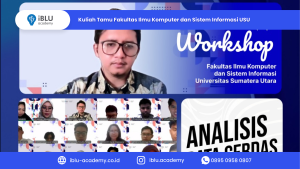 Read more about the article Memperkuat Literasi Data di Era AI: IBLU Academy Hadirkan Kuliah Tamu untuk Mahasiswa Fasilkom-TI Universitas Sumatera Utara